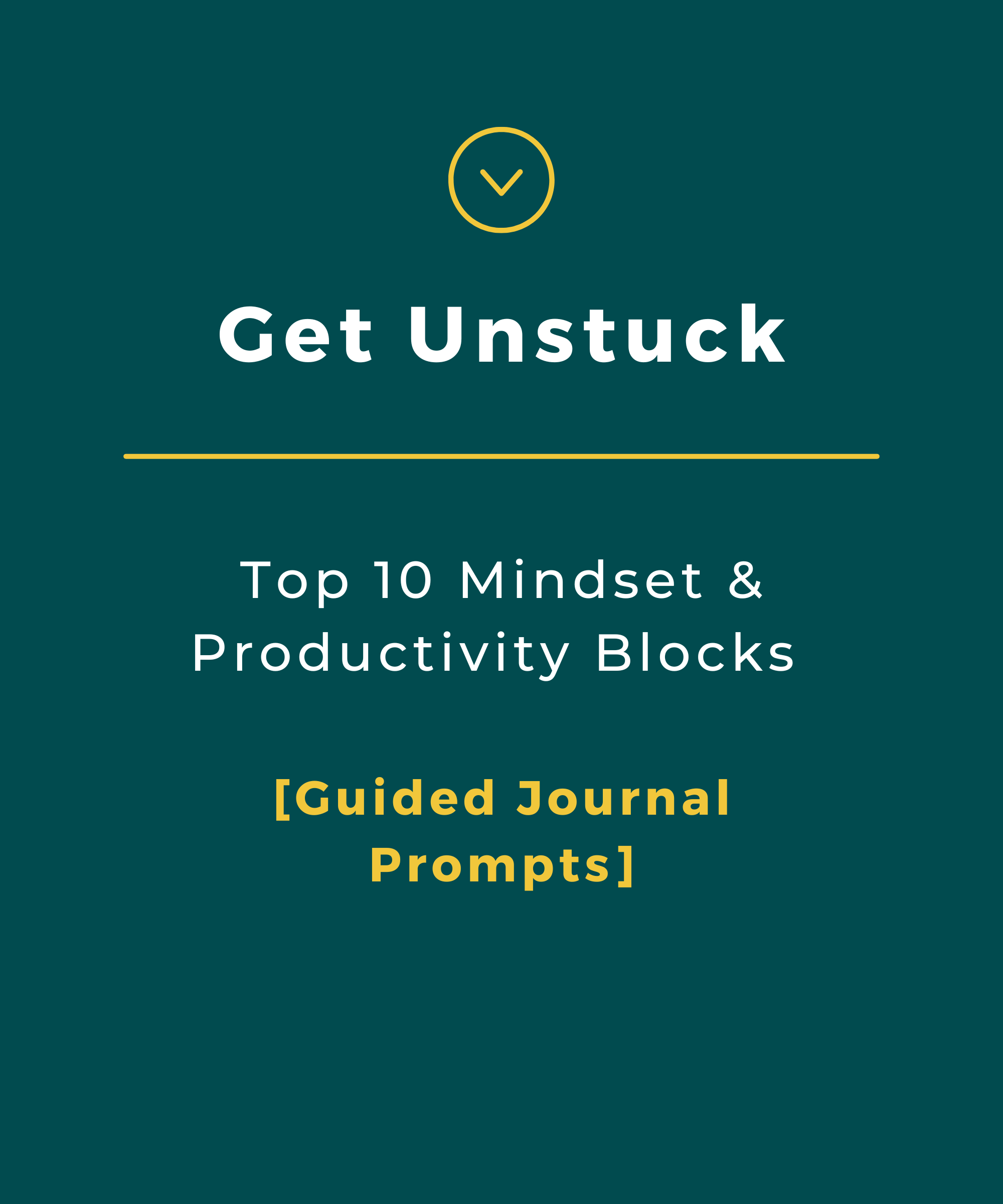 Get unstuck top 10 mindset and productivity blocks with guided journal prompts